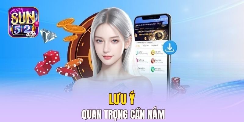 Lưu ý quan trọng cần nắm