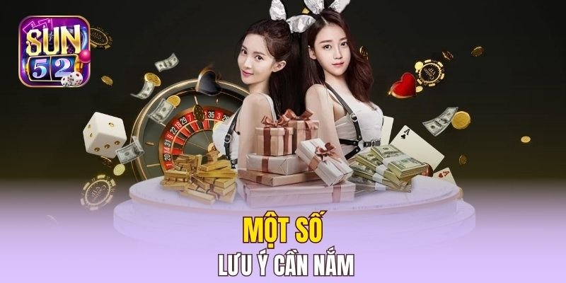 Một số lưu ý cần nắm 
