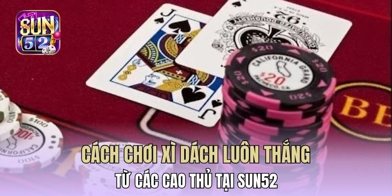 Cách Chơi Xì Dách