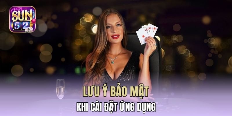Cần bảo mật khi cài app 