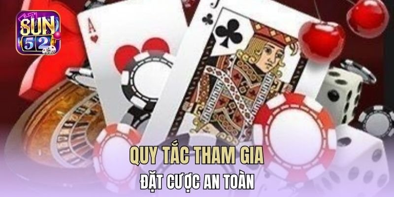 Tham gia đặt cược an toàn