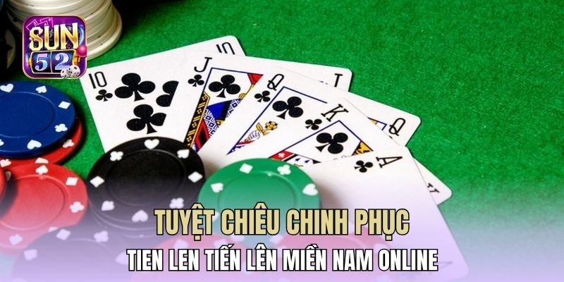 Tien Len Tiến Lên Miền Nam Online