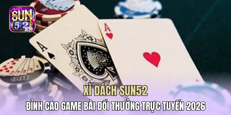 Xì dách Sun52